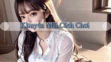 Khuyến mãi Cách chơi