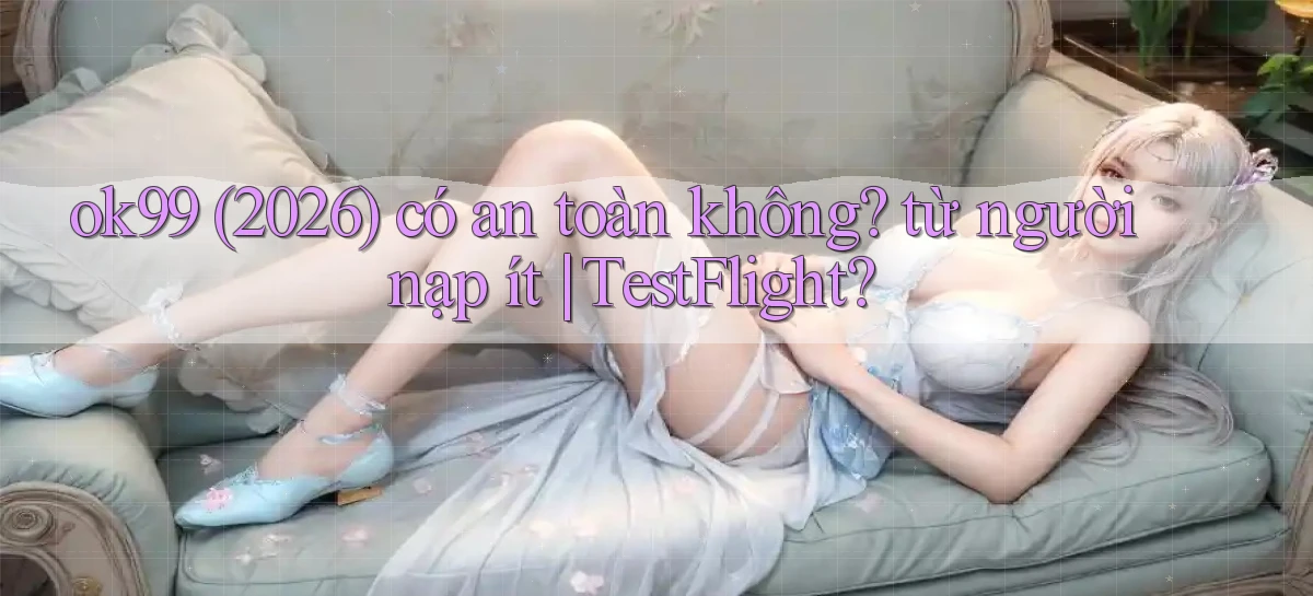 ok99   Game 24 Giờ   Link Mới Nhất