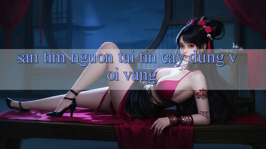 “Săn” Tìm Nguồn Tải Tin Cậy – Đừng Vội Vàng! “Săn” Tìm Nguồn Tải Tin Cậy – Đừng Vội Vàng!