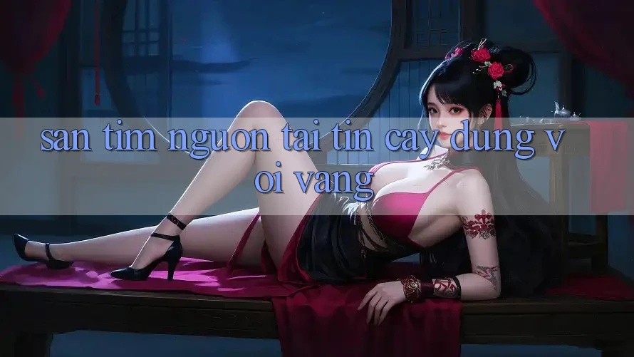 “Săn” Tìm Nguồn Tải Tin Cậy – Đừng Vội Vàng! “Săn” Tìm Nguồn Tải Tin Cậy – Đừng Vội Vàng!