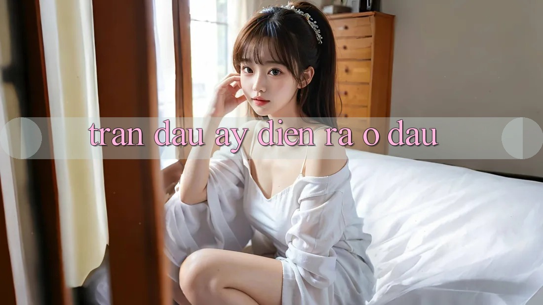 “Trận Đấu” Ấy Diễn Ra Ở Đâu? “Trận Đấu” Ấy Diễn Ra Ở Đâu?